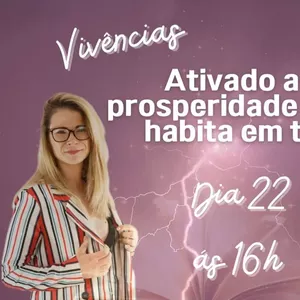 Imagem de capa para o Curso online Ativado a prosperidade que habita em ti!