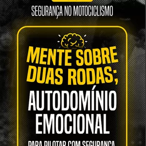 Imagem de capa para o Ebook Livro Digital | MENTE SOBRE DUAS RODAS: AUTODOMÍNIO EMOCIONAL PARA PILOTAR COM SEGURANÇA, CONSCIÊNCIA E PRAZER.