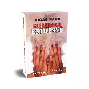 Imagem de capa para o Ebook Dicas Para Eliminar o Estresse