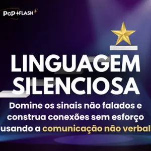 Imagem de capa para o Curso online Linguagem Silenciosa: o poder de convencer além da palavra usando a comunicação não verbal