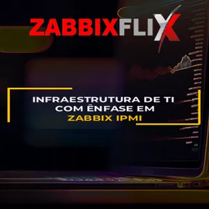 Imagem de capa para o Curso online 20- Infraestrutura de TI com Ênfase em Zabbix IPMI