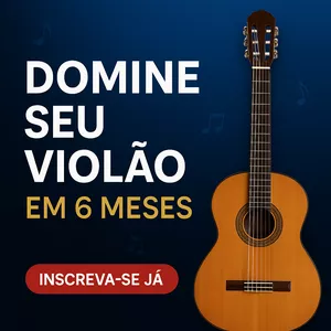 Imagem de capa para o Curso online Domine seu Violão em 6 meses!