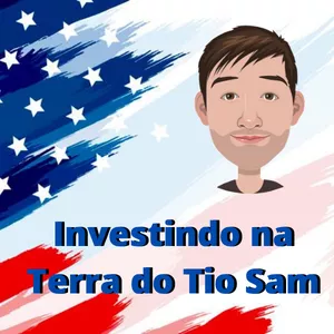 Investindo na terra do Tio Sam! (Como investir no exterior) por Investir é Maratona