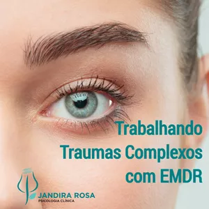Imagem de capa para o Curso online Trabalhando Traumas Complexos com EMDR 