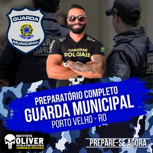 Imagem de capa para o Curso online 👮‍♂️ Preparatório Completo GUARDA MUNICIPAL de PORTO VELHO - RO 👮‍♂️ GCM - Instituto Óliver
