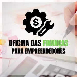 Imagem de capa para o Curso online OFICINA DAS FINANÇAS PARA EMPREENDEDORES