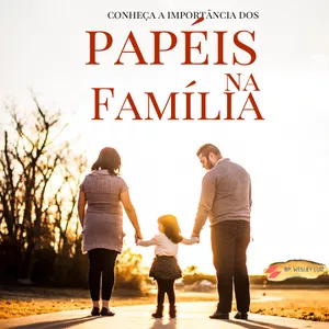 Imagem de capa para o Ebook Papéis na Família