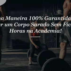 Imagem do curso Uma Maneira 100% Garantida De Ter um Corpo Sarado Sem Ficar Horas na Academia!