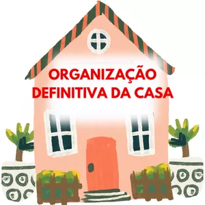 Imagem de capa para o Ebook APRENDA A ORGANIZAR SUA CASA DO MAIS ABSOLUTO ZERO.