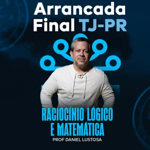 Imagem de Arrancada Final TJ-PR | Raciocínio Lógico e Matemática criado por Constrói na hotmart