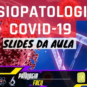Imagem de capa para o Ebook Slide em PDF da aula sobre Fisiopatologia da COVID-19