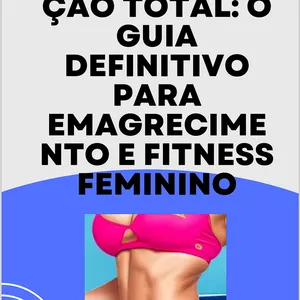 Imagem de capa para o Ebook Transformação Total: O Guia Definitivo para Emagrecimento e Fitness Feminino