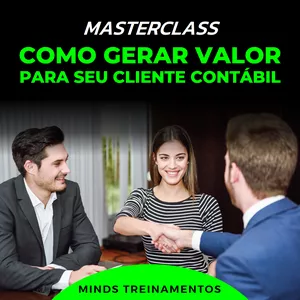 Imagem de capa para o Curso online Masterclass: Como Gerar Valor para Seu Cliente Contábil