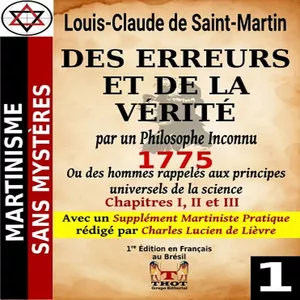 Imagem principal do produto Des Erreurs et de la Vérité (Partie 1 - Ch. I, II et III) avec un Supplément Martiniste Pratique