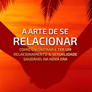 Imagem de capa para o Ebook A ARTE DE SE RELACIONAR