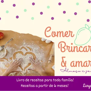 Imagem de capa para o Ebook Comer, brincar e amar - Almoço e Jantar