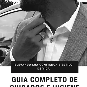 Imagem de capa para o Ebook Guia Completo de Cuidados e Higiene para Homens