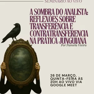 Imagem de capa para o Curso online A sombra do Analista: Reflexões sobre Transferência e Contratransferência na prática Junguiana 