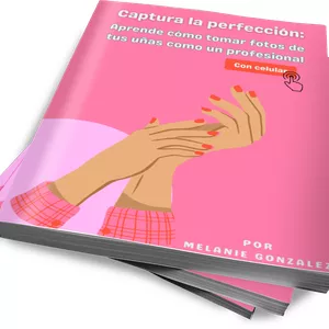 Imagen de portada para Ebook Captura La Perfección: Aprende como tomar fotos de uñas como un profesional