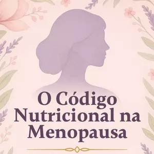 Imagem de capa para o Ebook O código nutricional na menopausa.