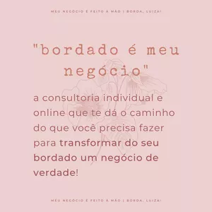Imagem de capa para o Serviço online "bordado é meu negócio" | consultoria de negócios para bordadeiras