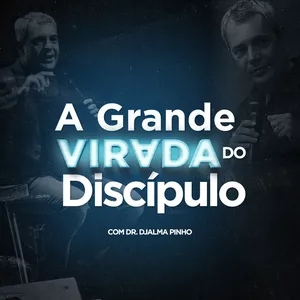 Imagem de capa para o Curso online A grande virada do Discípulo