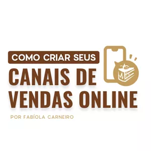 Imagem de capa para o Curso online Como criar seus canais de vendas online para sua confeitaria