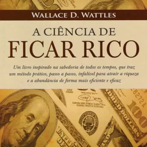 Imagem de capa para o Ebook A CIÊNCIA DE FICAR RICO 2.0