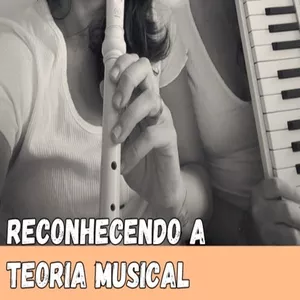 Imagem de capa para o Ebook Reconhecendo a Teoria Musical.
