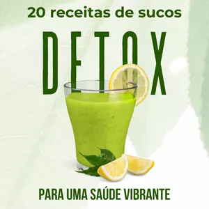 Imagem de capa para o Ebook 20 Receitas de suco Detox