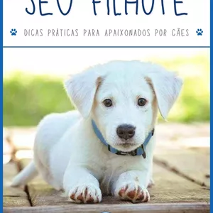 Imagem de capa para o Ebook Como cuidar do seu filhote canino - E-book