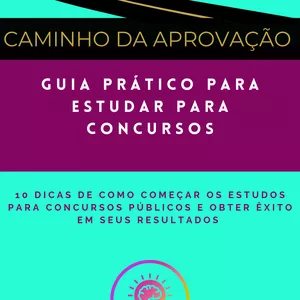 Imagem de capa para o Ebook GUIA PRÁTICO PARA ESTUDAR PARA CONCURSOS 