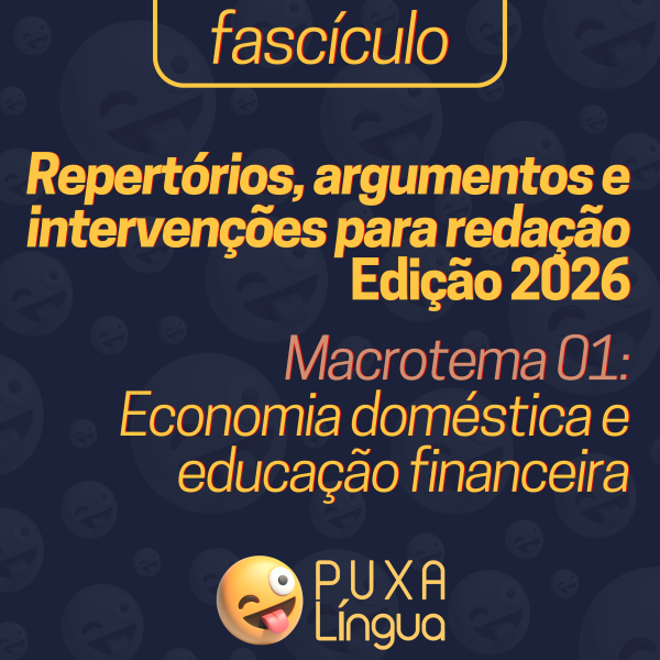 Imagem do curso Repertórios, argumentos e intervenções para redação (edição 2026) - Macrotema 01: Economia doméstica e educação financeira