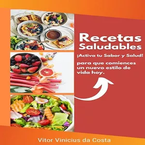 Imagen de portada para Ebook Recetas Saludables: ¡Activa tu Sabor y Salud!