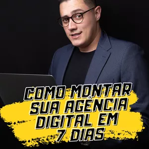 Imagem do curso Como montar sua Agência Digital em 7 dias.