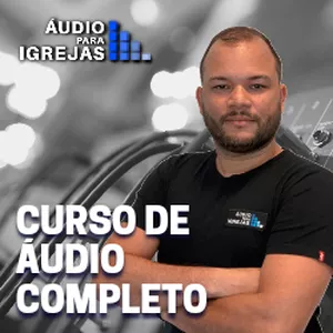 Imagem do curso Curso Completo de Áudio para Igrejas