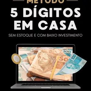 Imagem de capa para o Ebook MÉTODO 5 DÍGITOS EM CASA SEM ESTOQUE E COM BAIXO INVESTIMENTO