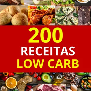 Imagem de capa para o Ebook 200 RECEITAS LOW CARB EXCLUSIVAS