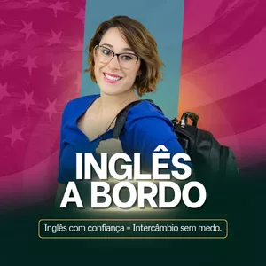 Imagem de capa para o Curso online Inglês a bordo - Do medo de falar à comunicação com confiança. Viva o intercâmbio que você sempre sonhou 
