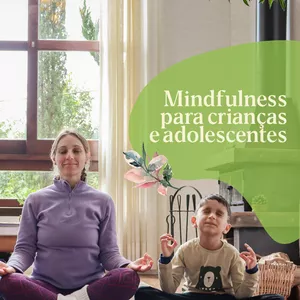 Imagem de capa para o Curso online Mini Curso Mindfulness para crianças e adolescentes 