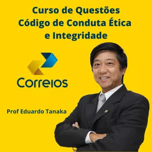 Imagem de capa para o Curso online Curso de Questões - Código de Conduta Ética e Integração dos Correios - Prof Eduardo Tanaka