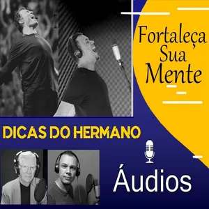 Dicas do Hermano em Áudio
