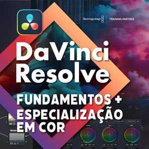 Imagem de capa para o Curso online DaVinci Resolve - Fundamentos + Especialização em Cor 