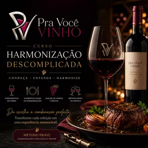 Pra Você Vinho: Harmonização de Vinhos e Pratos - Método PRAVC