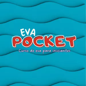 Imagem de capa para o Curso online E.V.A Pocket | Curso Iniciantes em E.V.A