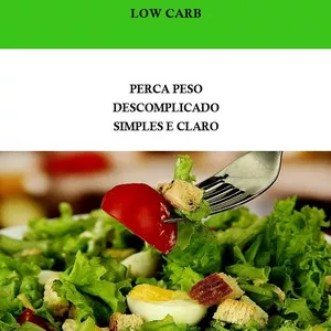 Imagem de DESCOMPLICADO O LOW CARB criado por Marcelo Maciel Da Silva na hotmart