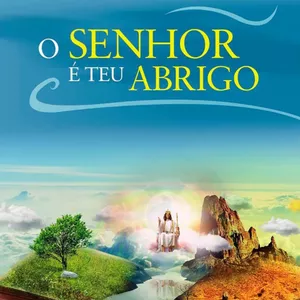 Imagem de capa para o Ebook O Senhor é teu Abrigo