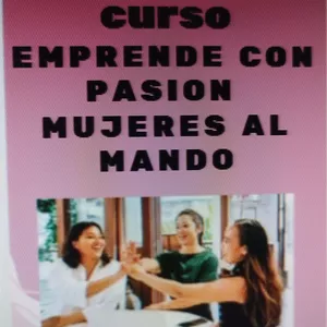 Imagen de portada para Curso online Emprende Con Pasión, Mujeres al Mando