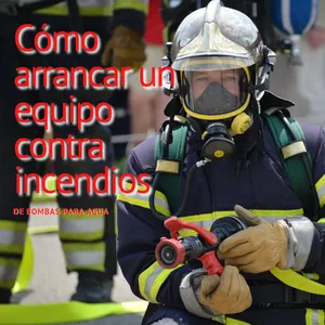 Imagen de portada para Ebook Cómo arrancar un equipo contra incendios