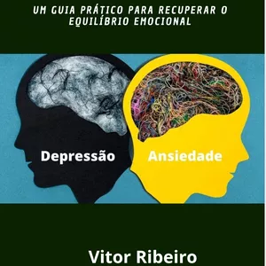 Imagem de capa para o Ebook Vencendo a depressão e a ansiedade : um guia prático 